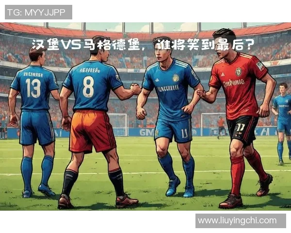 德乙焦点战科隆迎战汉堡两队争夺季后赛名额的关键对决 德乙焦点战科隆迎战汉堡两队争夺季后赛名额的关键对决